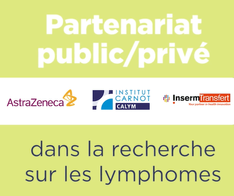 AstraZeneca, l’Institut Carnot CALYM et Inserm Transfert pour l’Inserm signent un accord-cadre de collaboration de R&D dans les lymphomes